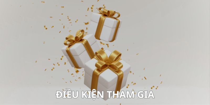 Điều kiện tham gia